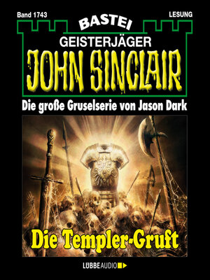 cover image of Die Templer-Gruft--John Sinclair, Band 1743